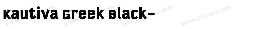 Kautiva Greek Black字体转换